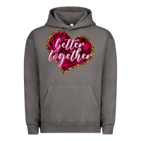 Pigment Tornado Better together Valentine's Day Urban Hoodie - HowdyJamesFarm