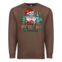 Chestnut i want a hippopotamus for christmas Premium Sweatshirt - MaliasSmallBusiness