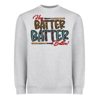 Heather Grey hey batter batter batter Heavyweight Sweatshirt - CowhideDigitalArt