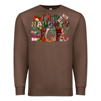 Chestnut im the naughty elf Premium Sweatshirt - MaliasSmallBusiness