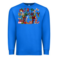 True Royal im the naughty elf Premium Sweatshirt - MaliasSmallBusiness