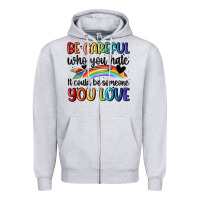 Heather Grey be careful who you hate Zipper Hoodie - MaliasSmallBusiness