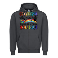 Smoke be careful who you hate Zipper Hoodie - MaliasSmallBusiness