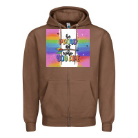 Chestnut be proud of who you are Zipper Hoodie - MaliasSmallBusiness