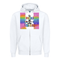 White be proud of who you are Zipper Hoodie - MaliasSmallBusiness