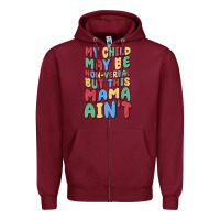 Burgundy my child may be non verbal but this mama ain't Zipper Hoodie - MaliasSmallBusiness