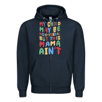 Navy my child may be non verbal but this mama ain't Zipper Hoodie - MaliasSmallBusiness