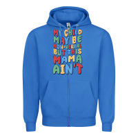 True Royal my child may be non verbal but this mama ain't Zipper Hoodie - MaliasSmallBusiness