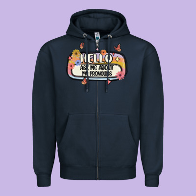 Ask Me About My Pronouns Zipper Hoodie Designed By Maliassmallbusiness