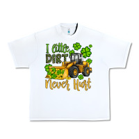 White a little dirt never hurt st patricks bulldozer Urban Heavy Tee - JahusDesignShop