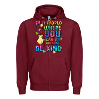 Burgundy in a world where you can be anything Zipper Hoodie - MaliasSmallBusiness