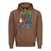 Chestnut in a world where you can be anything Zipper Hoodie - MaliasSmallBusiness