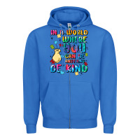 True Royal in a world where you can be anything Zipper Hoodie - MaliasSmallBusiness