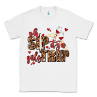 White oh sip its a girls trip Classic Tee - AdoDesignShop