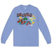 Colony Blue drinko de mayo with margarita and  sombrero Long Sleeve Tee - Artiststas