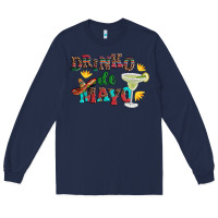 Navy drinko de mayo with margarita and  sombrero Long Sleeve Tee - Artiststas