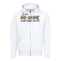 White i am au some Zipper Hoodie - MaliasSmallBusiness