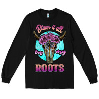 Black blame it all on my roots white Long Sleeve Tee - JahusDesignShop