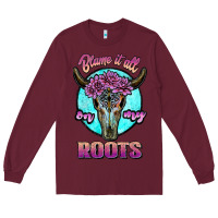 Burgundy blame it all on my roots white Long Sleeve Tee - JahusDesignShop