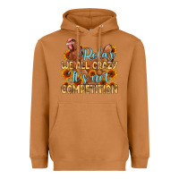 Meerkat relax we all crazy it s not competition Heavyweight Hoodie - MaliasSmallBusiness