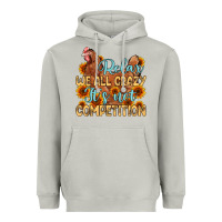Moon Dust relax we all crazy it s not competition Heavyweight Hoodie - MaliasSmallBusiness