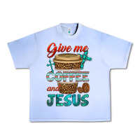 Grape Ice give me coffee and jesus Urban Heavy Tee - BundleAndBundleShop