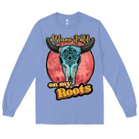 Colony Blue blame it all on my roots black Long Sleeve Tee - JahusDesignShop