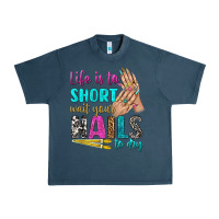 Midnight Navy life is to short wait your nails to dry bbs Urban Heavy Tee - BundleAndBundleShop
