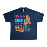 Navy life is to short wait your nails to dry bbs Urban Heavy Tee - BundleAndBundleShop