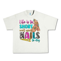 Pistachio life is to short wait your nails to dry bbs Urban Heavy Tee - BundleAndBundleShop