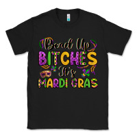 Black bead up bitches it s mardi gras Classic Tee - LillyAllenDesigns