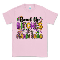 Bubblegum Pink bead up bitches it s mardi gras Classic Tee - LillyAllenDesigns