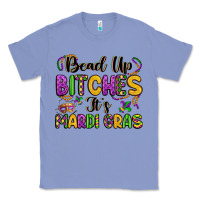 Colony Blue bead up bitches it s mardi gras Classic Tee - LillyAllenDesigns