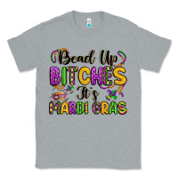 Heather Grey bead up bitches it s mardi gras Classic Tee - LillyAllenDesigns