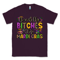 Plum bead up bitches it s mardi gras Classic Tee - LillyAllenDesigns