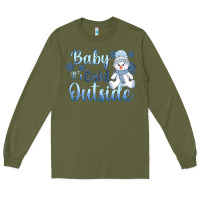 Army Green baby it's cold outside Long Sleeve Tee - AdoDesignShop