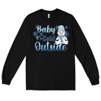 Black baby it's cold outside Long Sleeve Tee - AdoDesignShop