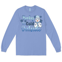 Colony Blue baby it's cold outside Long Sleeve Tee - AdoDesignShop