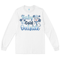 White baby it's cold outside Long Sleeve Tee - AdoDesignShop
