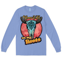 Colony Blue blame it all on my roots white Long Sleeve Tee - JahusDesignShop