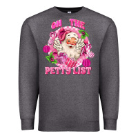 Charcoal Heather on the petty list Premium Sweatshirt - MaliasSmallBusiness