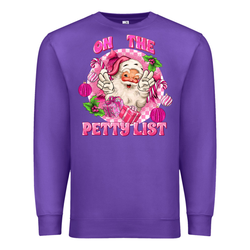 On The Petty List Premium Sweatshirt by MaliasSmallBusiness | Teevron
