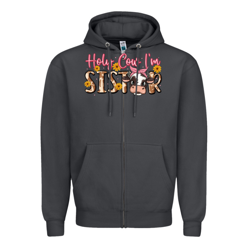 Holy Cow I'm Sister Zipper Hoodie by MaliasSmallBusiness | Teevron