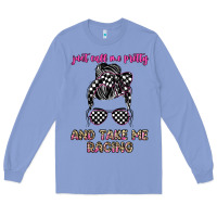 Colony Blue just call me pretty and take me racing Long Sleeve Tee - JahusDesignShop