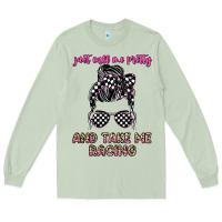 Matcha just call me pretty and take me racing Long Sleeve Tee - JahusDesignShop