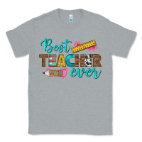 Best Teacher Ever Classic Tee | Teevron