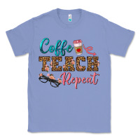 Colony Blue coffee teach repeat Classic Tee - BundleAndBundleShop