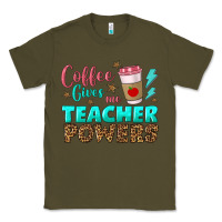 Army Green coffee gives me teacher powers Classic Tee - BundleAndBundleShop