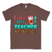 Chestnut coffee gives me teacher powers Classic Tee - BundleAndBundleShop