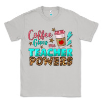 Moon Dust coffee gives me teacher powers Classic Tee - BundleAndBundleShop